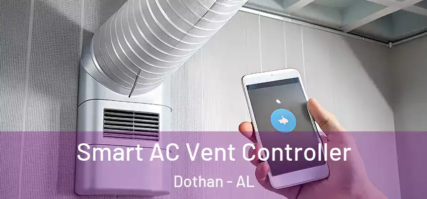 Smart AC Vent Controller Dothan - AL
